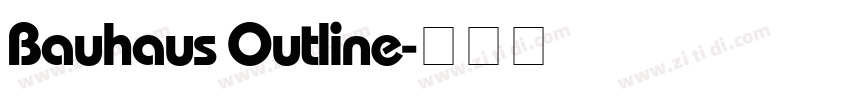 Bauhaus Outline字体转换